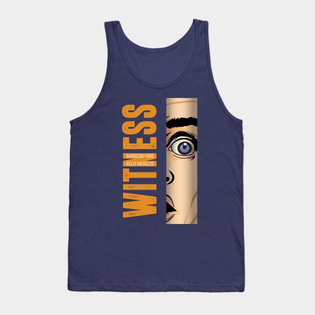 Witness - Alternative Movie Poster Tank Top by MoviePosterBoy